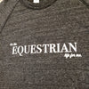 It's The Equestrian Life for Me Sweatshirt - Charcoal