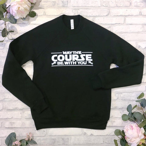 May The Course Be With You Sweatshirt - Black